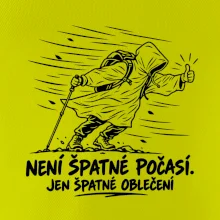 Není špatné počasí jen špatné oblečení