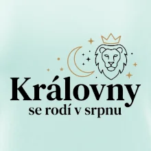 Královny se rodí v srpnu - lev a měsíc