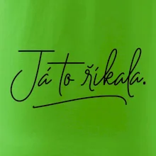 Já to říkala - psací