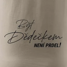 Být dedečkem není prdel