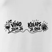 Víno jsem já a kolaps je ona