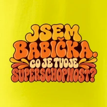 Jsem babička co je tvoje superschopnost retro potisk