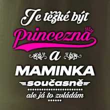 Je těžké být princezna - Maminka