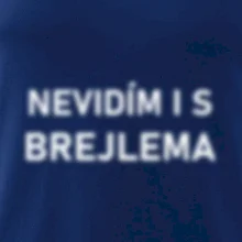 Nevidím i s brejlema