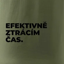 EFEKTIVNĚ ZTRÁCÍM ČAS.