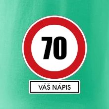 Dopravní značka - rychlost 70 - váš nápis