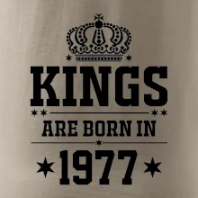 Kings are born in 1977 Kings are born in 1977