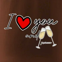 I love you and prosecco