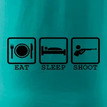 Eat sleep shot Eat sleep shot