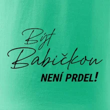 Být babičkou není prdel