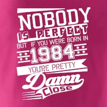 Nobody is perfect - 1984