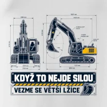 Když to nejde silou vezme se větší lžíce