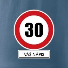 Dopravní značka - rychlost 30 - váš nápis