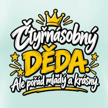 Čtyřnásobný děda - Ale pořád mladý a krásný