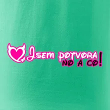 Jsem potvora, no a co!