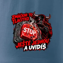 Zmáčkni stop ještě jednou a uvidíš