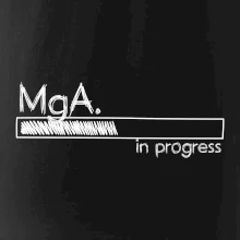 In progress titul MgA.  magistr / magistra umění