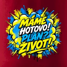MÁME HOTOVO. Plán Život