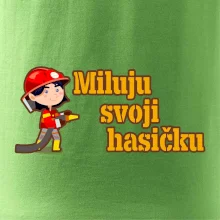 Miluju svoji hasičku