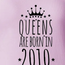 Queens are born in 2010
