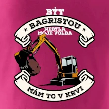 Bagr - být bagristou / bagristkou nebyla moje volba