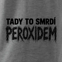 Tady to smrdí peroxidem