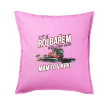 Stát se rolbařem nebyla moje volba, mám to v krvi