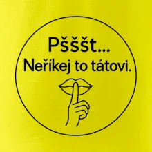 Neříkej to tátovi