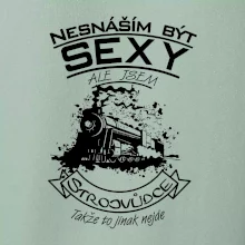 Nesnáším být sexy - strojvůdce