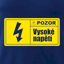 Pozor vysoké napětí Pozor vysoké napětí