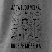 Až já budu velká, bude ze mě selka
