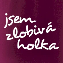 Jsem zlobivá holka