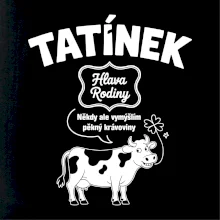 Tatínek Hlava rodiny - krávoviny