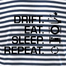 Drift Eat Sleep Repeat