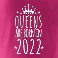 Queens are born in 2022