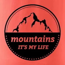 Mountains it's my life