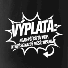 Výplata nejlepší šéfův vtip, který se každý měsíc opakuje