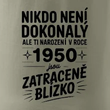 Nikdo není dokonalý ale ti narození v roce 1950 jsou zatraceně blízko