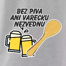 Bez piva ani vařečku nezvednu