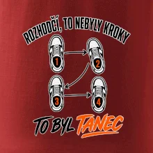 To nebyly kroky to byl tanec