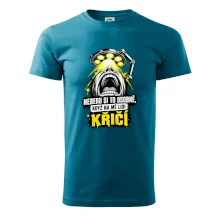 Neberu si to osobně když na mě lidi křičí