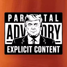 Parental advisory Trump