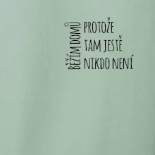 Běžím domů protože tam ještě nikdo není - na prsu
