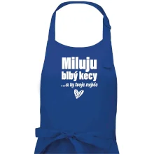 Miluju blbý kecy Miluju blbý kecy