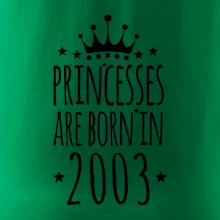 Princesses are born in 2003 Princesses are born in 2003