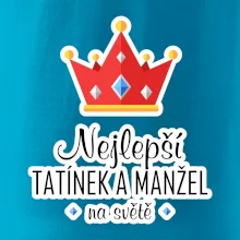 Koruna - Nejlepší tatínek a manžel
