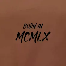 Born in - Římské číslo 1960