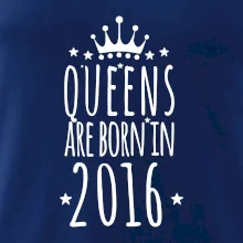 Queens are born in 2016