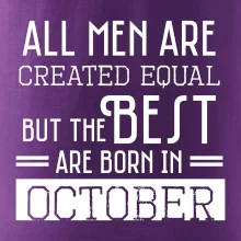 All men are created equal october All men are created equal october