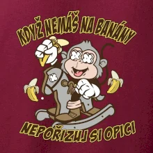 Když nemáš na banány, nepořizuj si opici
